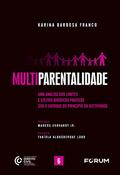 Ler Multiparentalidade: 6, do autor Karina Barbosa Franco Ler Multiparentalidade: 6, do autor Karina Barbosa Franco