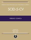 Ler Entrevista Clínica Estruturada para os Transtornos do DSM-5: SCID-5-CV Versão Clínica, do autor Michael B. First; Janet B. Williams; Rhonda S. Karg; Robert L. Spitzer Ler Entrevista Clínica Estruturada para os Transtornos do DSM-5: SCID-5-CV Versão Clínica, do autor Michael B. First; Janet B. Williams; Rhonda S. Karg; Robert L. Spitzer