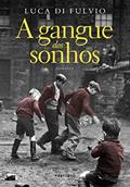 Ler A gangue dos sonhos, do autor Luca Di Fulvio Ler A gangue dos sonhos, do autor Luca Di Fulvio