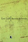 Ler Reunião de família, do autor Lya Luft Ler Reunião de família, do autor Lya Luft