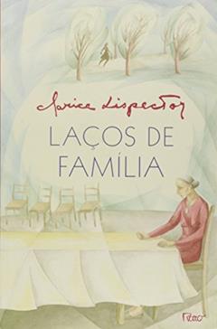 Laços de Família, do autor Clarice Lispector