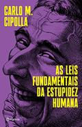 Ler As leis fundamentais da estupidez humana, do autor Carlo M. Cipolla