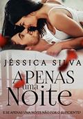 Ler Apenas Uma Noite : conto (Luna & Gustavo Livro 1), do autor Jéssica Silva Ler Apenas Uma Noite : conto (Luna & Gustavo Livro 1), do autor Jéssica Silva