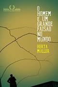 Ler O homem é um grande faisão no mundo, do autor Herta Müller Ler O homem é um grande faisão no mundo, do autor Herta Müller