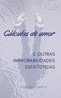 Ler Cálculos de Amor & Outras Improbabilidades Estatísticas (Squad Ponte Belo), do autor Fernanda Campos