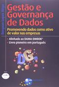 Ler Gestão e governança de dados: promovendo dados como ativo de valor nas empresas, do autor Bergson Lopes Rêgo