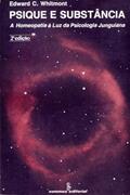 Ler Psiquê e substância: a homeopatia à luz da psicologia Junguiana: 36, do autor Edward C. Whitmont