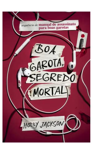 Ler Boa garota, segredo mortal: Manual de assassinato para boas garotas (vol. 2), do autor Holly Jackson Ler Boa garota, segredo mortal: Manual de assassinato para boas garotas (vol. 2), do autor Holly Jackson