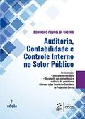 Ler Auditoria, Contabilidade e Controle Interno no Setor Público, do autor Domingos Poubel de Castro