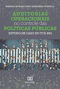 Ler Auditorias operacionais no controle das políticas públicas: estudo de caso do TCE-MG, do autor Marina Moraes Raso Sardinha Fonseca Ler Auditorias operacionais no controle das políticas públicas: estudo de caso do TCE-MG, do autor Marina Moraes Raso Sardinha Fonseca