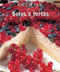 Ler Delícias : Bolos e tortas, do autor Benedetto Rillo