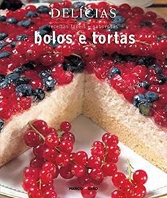 Delícias : Bolos e tortas, do autor Benedetto Rillo