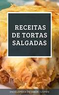 Ler Receitas de Tortas Salgadas: Enciclopédia do Sabor - Livro 2, do autor Enciclopédia do Sabor