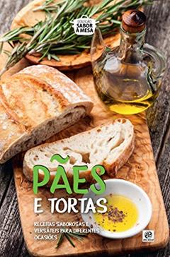 Coleção Sabor à Mesa - Pães e Tortas, do autor Alto Astral