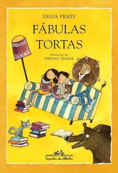 Fábulas tortas, do autor Dilea Frate