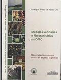 Ler Medidas Sanitárias e Fitossanitárias na OMC, do autor Rodrigo Carvalho de Abreu Lima