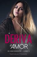 Ler À deriva do amor: Os Irreverentes Livro 4, do autor Nathalia Marvin
