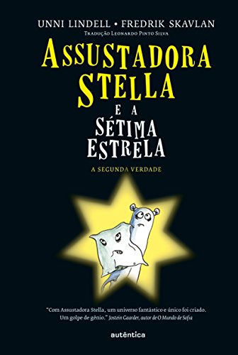 Ler Assustadora Stella e a sétima estrela (Capa Dura), do autor Unni Lindell; Fredrik Skavlan Ler Assustadora Stella e a sétima estrela (Capa Dura), do autor Unni Lindell; Fredrik Skavlan
