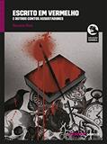 Ler Escrito em Vermelho e Outros Contos Assustadores, do autor Rosana Rios
