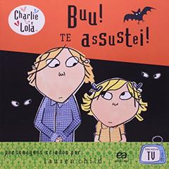Charlie e Lola. Buu! Te Assustei!, do autor Lauren Child
