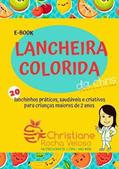 Ler Lancheira Colorida da Chris, do autor Christiane Veloso Ler Lancheira Colorida da Chris, do autor Christiane Veloso