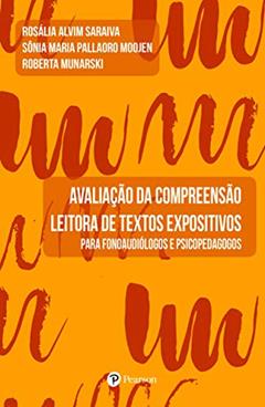 Avaliação da Compreensão Leitora de Textos Expositivos: Para Fonoaudiólogos e Psicopedagogos - Kit, do autor RosÃ¡lia Alvim Saraiva