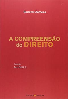 A Compreensão do Direito, do autor Giuseppe Zaccaria