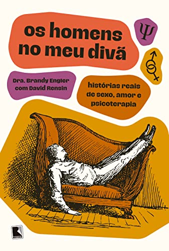 Ler Os homens no meu divã, do autor Dra. Brandy Engler; David Rensin