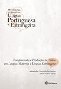 Ler Compreensão e produção de textos em língua materna e língua estrangeira, do autor Alessandra Coutinho Fernandes; Anna Beatriz Da Silveira Paula