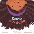 Ler Cora e o dedo, do autor Kely Silvestre