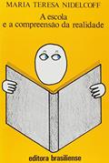 Ler A Escola e a Compreensão da Realidade, do autor Maria Teresa Nidelcoff