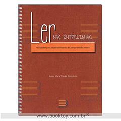 LER NAS ENTRELINHAS - ATIVIDADES P/ DESENV DA COMPREENSAO LEITORA, do autor AUREA MARIA STAVALE GONCALVES