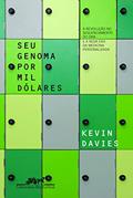 Ler Seu genoma por mil dólares, do autor Kevin Davies Ler Seu genoma por mil dólares, do autor Kevin Davies