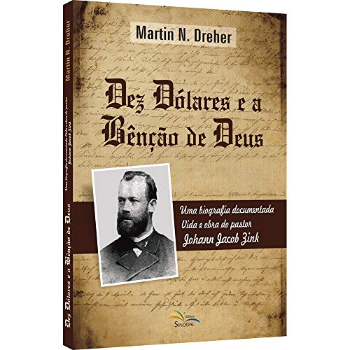 Ler Dez Dólares E A Bênção De Deus, do autor Martin N. Dreher Ler Dez Dólares E A Bênção De Deus, do autor Martin N. Dreher