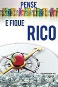 Ler Pense e Fique Rico: Este livro pode ser 1 milhão de dólares para você!, do autor Napoleon Hill