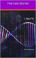 Ler Laguna: Um suspense, do autor Marcelo Borelli