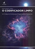 Ler O codificador limpo: Um código de conduta para programadores profissionais, do autor Bob Martin