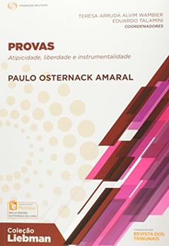 Provas. Atipicidade, Liberdade E Instrumentalidade, do autor Paulo Osternack Amaral