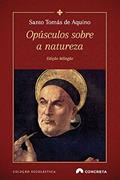 Ler Opúsculos Sobre a Natureza, do autor Santo Tomás De Aquino