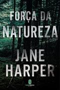 Ler Força da Natureza, do autor Jane Harper