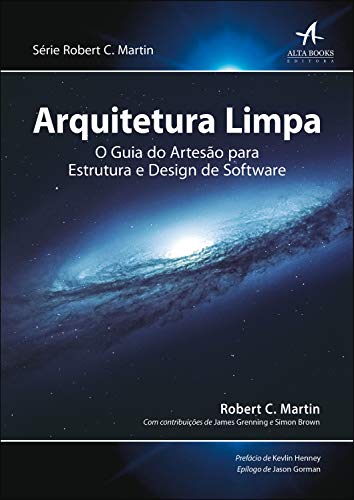 Ler Arquitetura limpa: O guia do artesão para estrutura e design de software, do autor Robert C. Martin