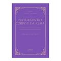 Ler Natureza do Corpo e da Alma: & a Oração de Dom Guilherme, do autor Guilherme de Saint-Thierry