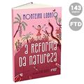 Ler A Reforma da Natureza, do autor Monteiro Lobato