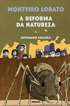 A reforma da natureza, do autor Monteiro Lobato