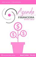 Ler Agenda Financeira: Método Arkad (Educação Financeira Livro 1), do autor Marciana Telles