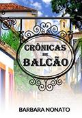 Ler Crônicas de Balcão, do autor Barbara Nonato