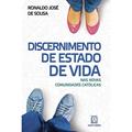 Ler Discernimento de Estado de Vida: nas Novas Comunidades Católicas, do autor Ronaldo José de Souza