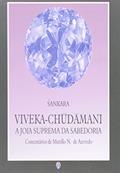 Ler Viveka-Chudamani. Joia Suprema da Sabedoria, do autor Sankara Ler Viveka-Chudamani. Joia Suprema da Sabedoria, do autor Sankara