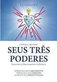 Ler Seus Três Poderes, do autor F.J.Vasquez