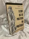 Ler O que há de político na política: 15 propostas sobre capacidade de discernimento, do autor Oskar Negt; Alexandre Kluge